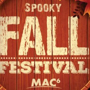 MAC6 Fall Festival 2018