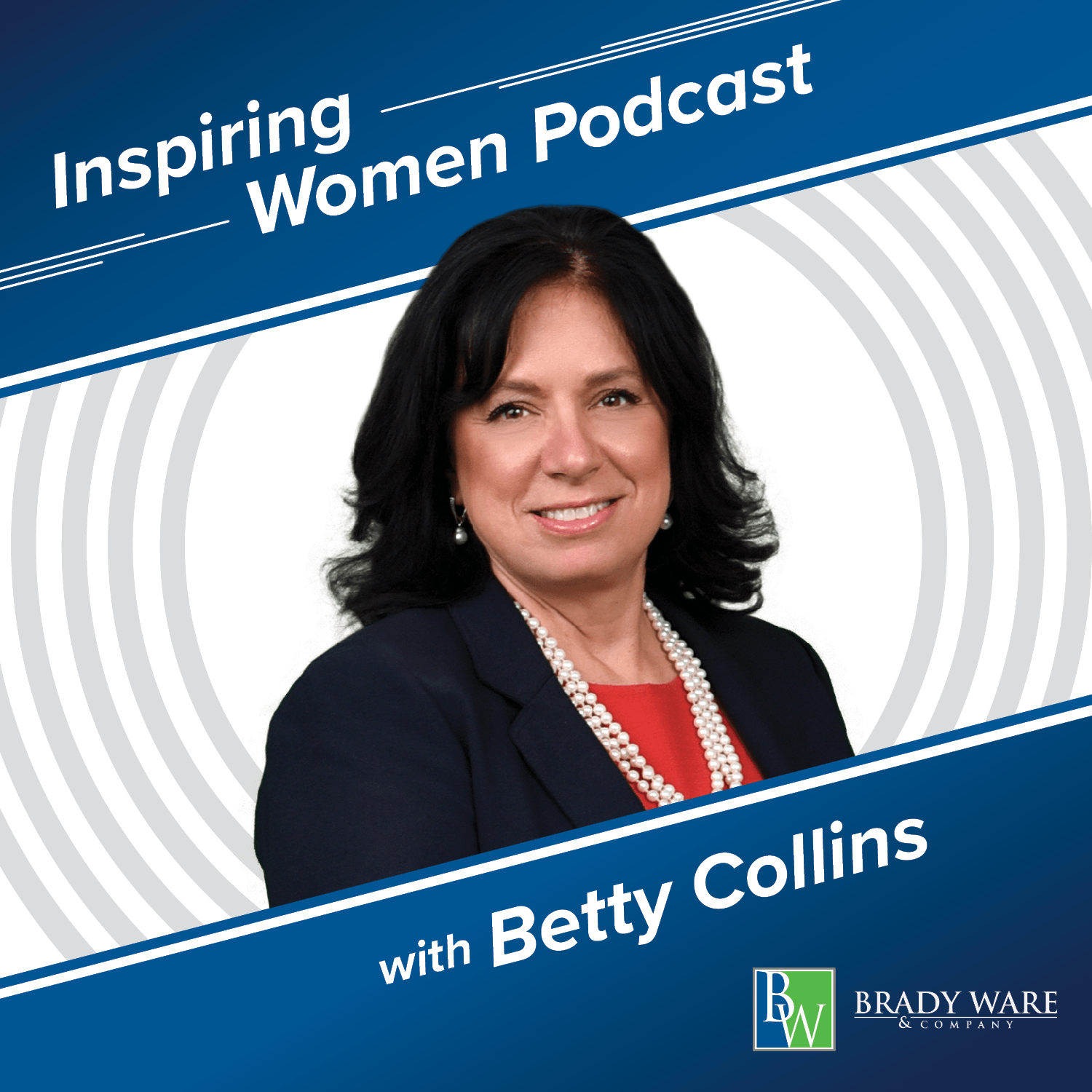 Inspiring Women PodCast with Betty Collins Inspiring Women with Betty Collins album cover