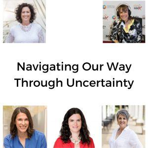 Navigating Our Way Through Uncertainty