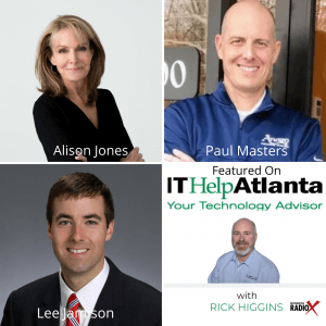 IT Help Atlanta with Rick Higgins: Alison Jones, LeVino Jones Medical Interiors, Paul Masters, Anago Cleaning Systems of Atlanta and Lee Jamison, Jamison Advising