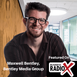 Video Marketing in the Age of Covid-19, with Maxwell Bentley, Bentley Media Group