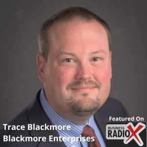Trace Blackmore, Blackmore Enterprises and the “Scaling Up!” Podcast