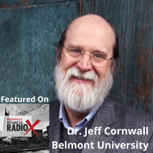 Dr. Jeff Cornwall, Massey Chair and Professor of Entrepreneurship, Belmont University