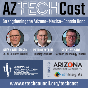 USMCA: Strengthening the Arizona–Mexico–Canada Bond E14
