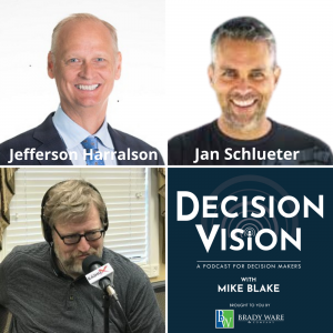 Decision Vision Episode 122:  Should I Relocate my Business? – An Interview with Jefferson Harralson, United Community Banks, and Jan Schlueter, Darvis