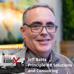 Jeff Batts, Principle HR Solutions and Consulting, LLC