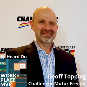 Workplace Mental Health and HR Communications in a Crisis, with Geoff Topping, Challenger Motor Freight Inc.
