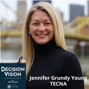 Decision Vision Episode 133:  Should I Engage in Lobbying? – An Interview with Jennifer Grundy Young, Technology Councils of North America (TECNA)