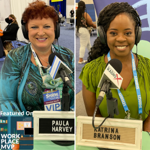 Workplace MVP LIVE from SHRM 2021: Katrina Branson, SBDC Louisiana, and Paula Harvey, Shulte Building Systems