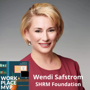 Wendi Safstrom, SHRM Foundation