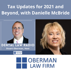 Tax Updates for 2021 and Beyond, with Danielle McBride, Oberman Law Firm