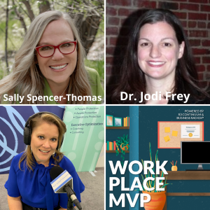 Workplace MVP: Sally Spencer-Thomas and Dr. Jodi Frey