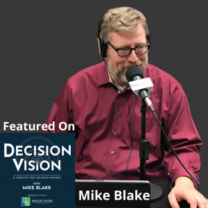 Decision Vision Episode 158: Should I Stop Doing Business in Russia and Belarus? – Mike Blake, Brady Ware & Company