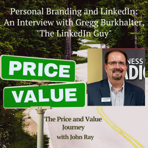 LinkedIn For Professional Services Providers: An Interview with Gregg Burkhalter, The “LinkedIn Guy”