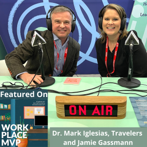 Workplace MVP LIVE from RISKWORLD 2022: Dr. Marcos Iglesias, Travelers Insurance