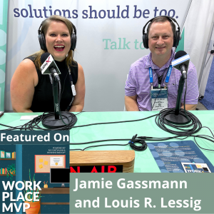 Workplace MVP LIVE from SHRM 2022: Louis Lessig, Brown & Connery, LLP