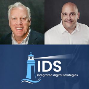 Steve Galligan and Joe Mohay with Integrated Digital Strategies