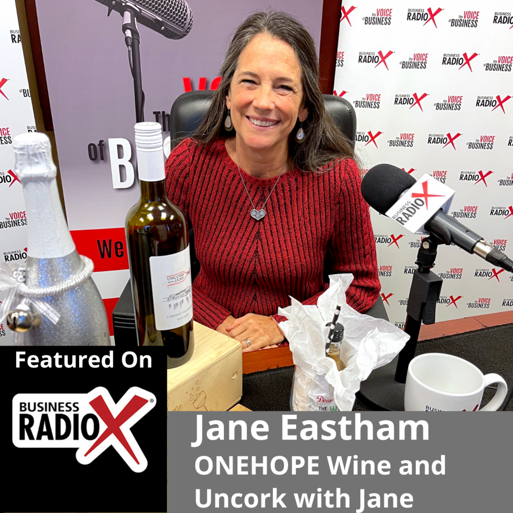 Jane Eastham, ONEHOPE Wine and Uncork with Jane - Business RadioX ® -