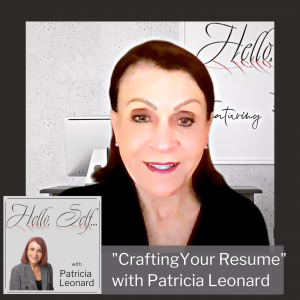 “Crafting Your Resume,” with Patricia Leonard