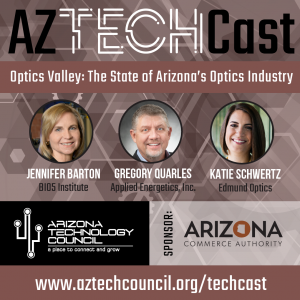 Optics Valley: The State of Arizona’s Optics Industry E36