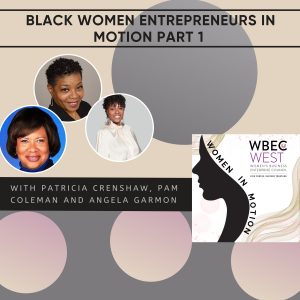 Black Women Entrepreneurs in Motion Part 1