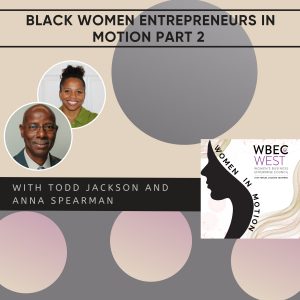 Black Women Entrepreneurs in Motion Part 2