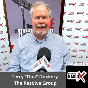 Scaling Your Business and Maintaining Happiness at the Same Time, with Terry “Doc” Dockery, The Resolve Firm