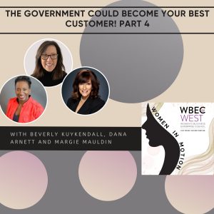 The Government Could Become Your Best Customer! Part 4