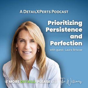 Prioritizing Persistence and Perfection E10