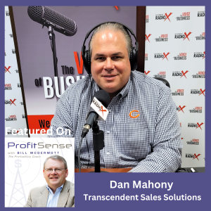 Being Prepared for a Sales Conversation, with Dan Mahony, Transcendent Sales Solutions