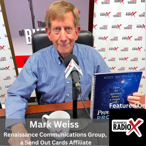 Tangible Touch in a Digital World, with Mark Weiss, Renaissance Communications Group, a SendOutCards Affiliate