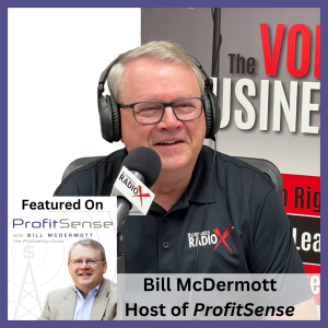 “Ask The Profitability Coach,” Celebrating 50 Episodes of ProfitSense, with Host Bill McDermott