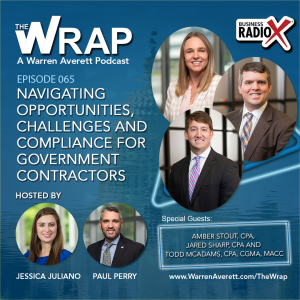 The Wrap Podcast | Episode 065 | Navigating Opportunities, Challenges and Compliance for Government Contractors | Warren Averett