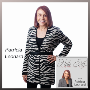 Shifting Mindsets:  Transforming Your World in 2024, with Patricia Leonard