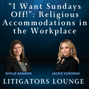 “I Want Sundays Off!”:  Religious Accommodations in the Workplace