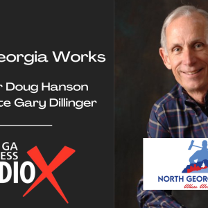 North Georgia Works with Founder Doug Hanson and Gary Dillinger