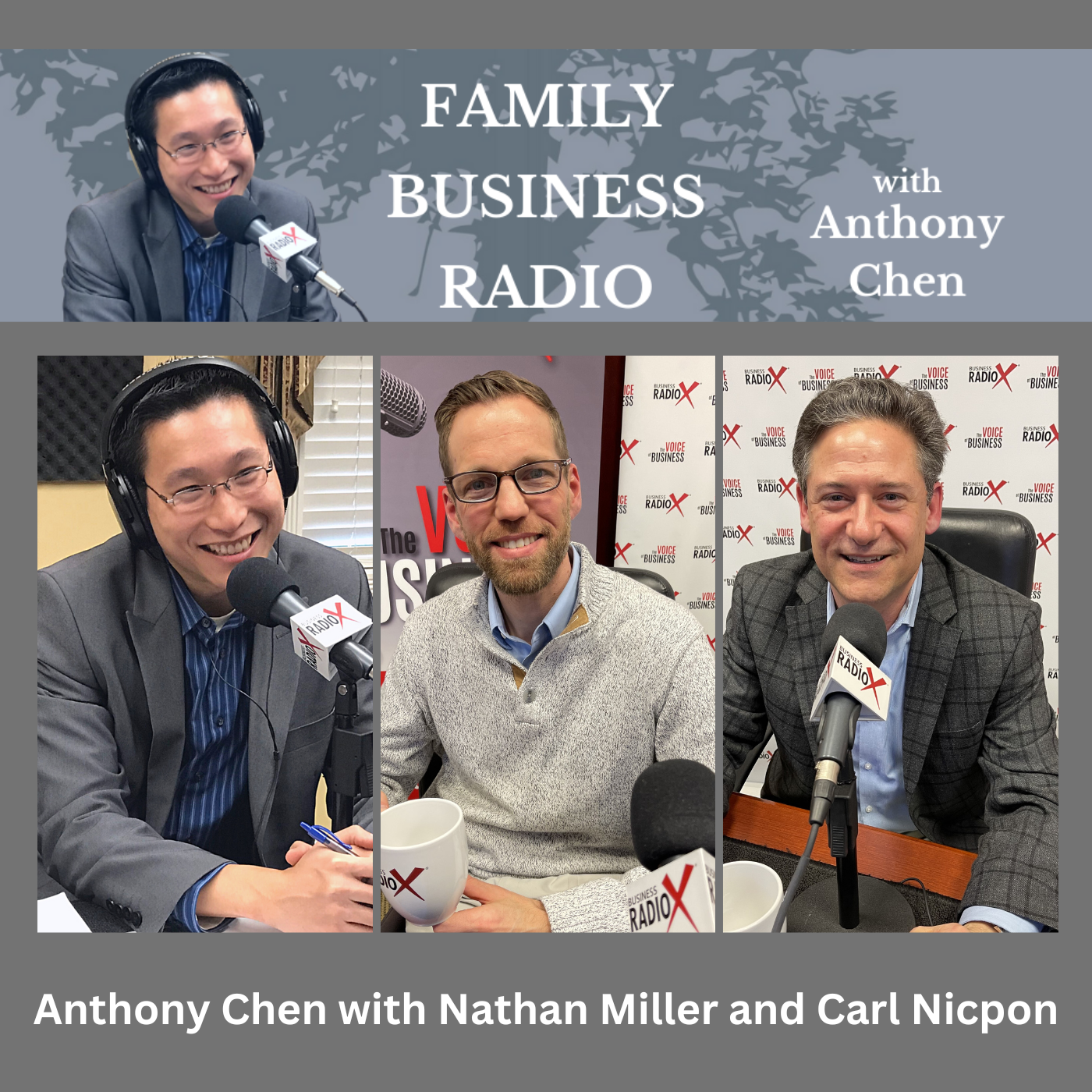Family Business Radio Anthony Chen, Lighthouse Financial, Nathan Miller, Atlantic Consulting Services, and Carl Nicpon, Marsh Creek Advisors