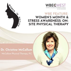 WBE Feature – Women’s Month & Stress Awareness: On-Site Physical Therapy