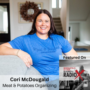 From Chaos to Professionally Organized Calm, with Cori McDougald, Meat & Potatoes Organizing 