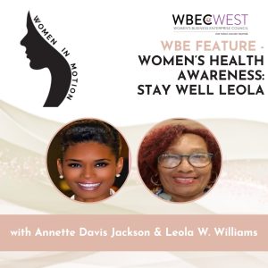 WBE Feature – Women’s Health Awareness: Stay Well Leola