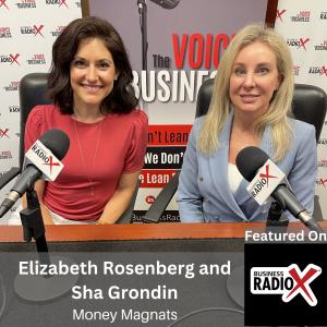 Mastering Time and Money for Small Business Success, with Sha Grondin and Elizabeth Rosenberg, Money Magnats