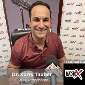 Building Beautiful Smiles, with Dr. Korry Tauber, STABLE Orthodontics