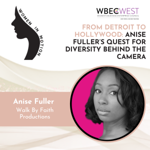 From Detroit to Hollywood: Anise Fuller’s Quest for Diversity Behind the Camera