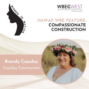 Hawaii WBE Feature: Compassionate Construction