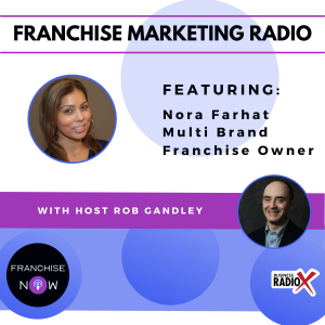 Nora Farhat: Multi Brand Franchise Owner