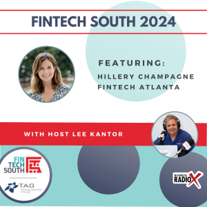 Fintech South 2024: Hillery Champagne with FinTech Atlanta