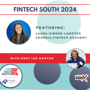 Fintech South 2024: Laura Gibson-Lamothe with Georgia Fintech Academy