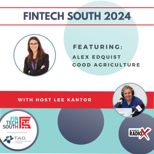 Fintech South 2024: Alex Edquist with Good Agriculture