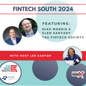 Fintech South 2024: Mike Morris and Glen Sarvady with TAG Fintech Society