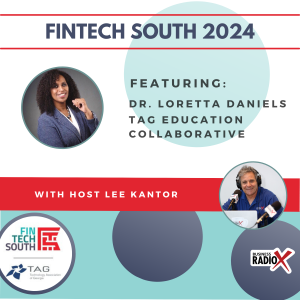 Fintech South 2024: Loretta Daniels with TAG Education Collaborative